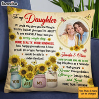 Personalized Gift for Daughter Your Beauty Sunflower Pillow 27327 thumb 1