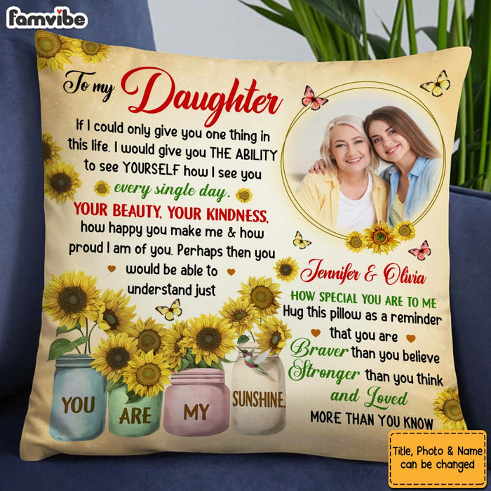 Personalized Gift for Daughter Your Beauty Sunflower Pillow 27327 1