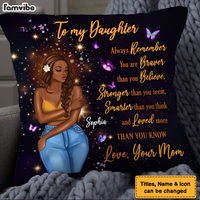 Personalized Gift for Daughter You Are Braver Pillow 27370 thumb 1