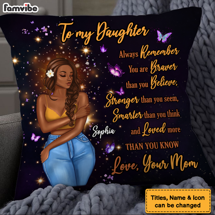 Personalized Gift for Daughter You Are Braver Pillow 27370 1