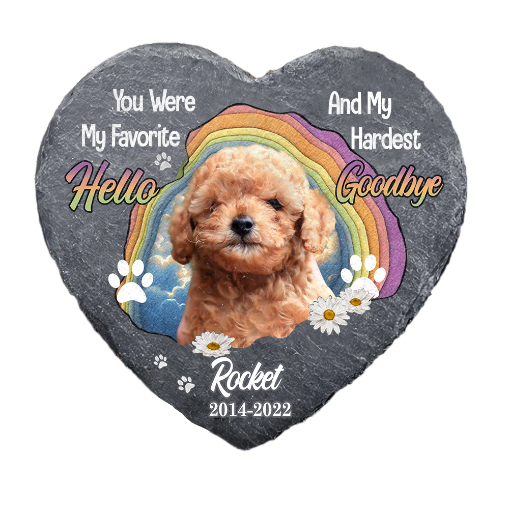 Personalized Gift For Loss Pet Memorial You Were My Favorite Hello And My Hardest Goodbye Heart Memorial Slate 27422 Primary Mockup