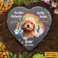 Personalized Gift For Loss Pet Memorial You Were My Favorite Hello And My Hardest Goodbye Heart Memorial Slate 27422 thumb 1