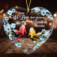 Personalized Gift For Dad Loss Mom Loss Memorial Those We Love Don't Go Away Heart Ornament 27428 thumb 1