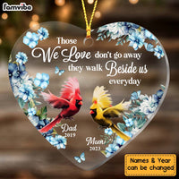Personalized Gift For Dad Loss Mom Loss Memorial Those We Love Don't Go Away Heart Ornament 27428 thumb 1