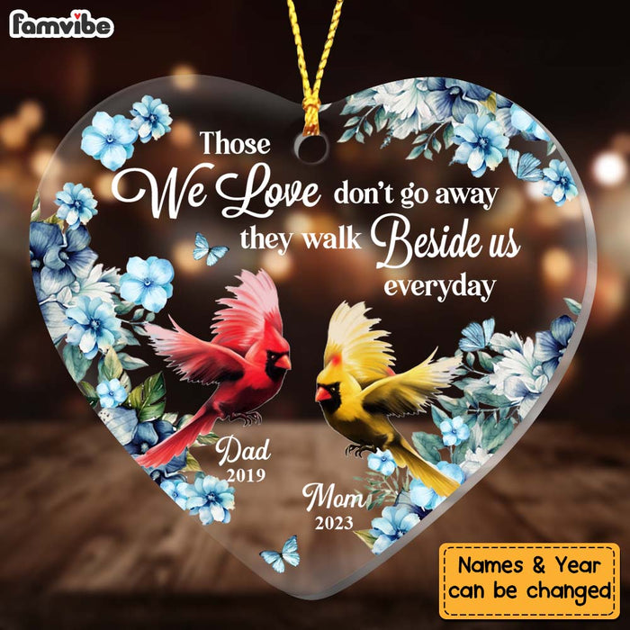 Personalized Gift For Dad Loss Mom Loss Memorial Those We Love Don't Go Away Heart Ornament 27428 1
