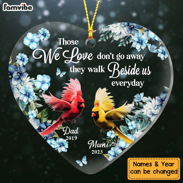 Personalized Gift For Dad Loss Mom Loss Memorial Those We Love Don't Go Away Heart Ornament 27428 1