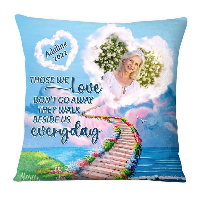 Personalized Gift For Mom Loss Memorial Those We Love Don't Go Away Pillow 27433 1