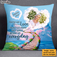 Personalized Gift For Mom Loss Memorial Those We Love Don't Go Away Pillow 27433 thumb 1