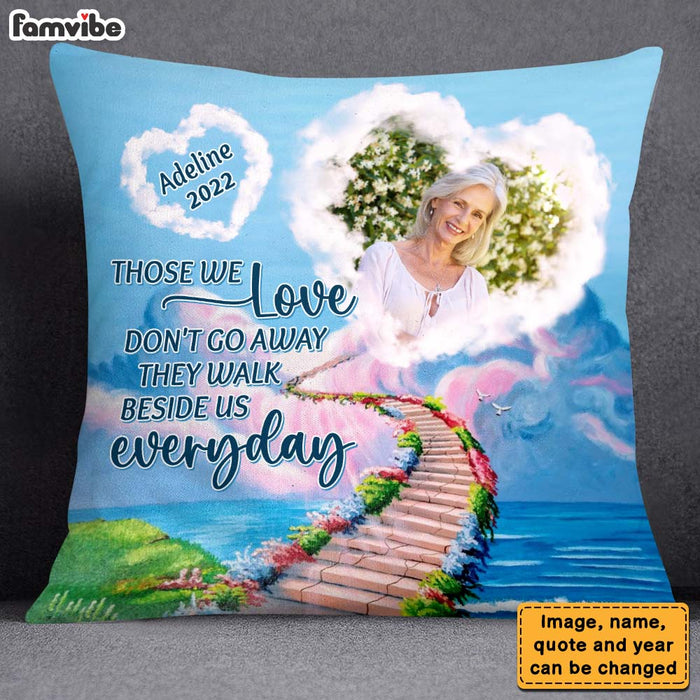 Personalized Gift For Mom Loss Memorial Those We Love Don't Go Away Pillow 27433 1