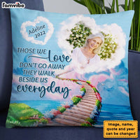 Personalized Gift For Mom Loss Memorial Those We Love Don't Go Away Pillow 27433 thumb 1
