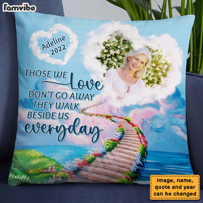 Personalized Gift For Mom Loss Memorial Those We Love Don't Go Away Pillow 27433 1