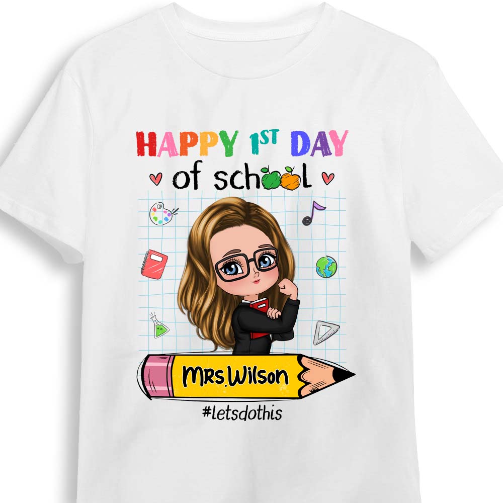 Personalized Gift For Teacher Happy First Day Of School Shirt Hoodie Sweatshirt 27436 Primary Mockup