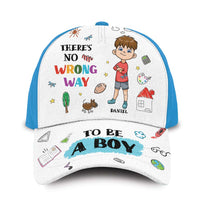 Personalized Gift For Grandson There Is No Wrong Way To Be A Boy Cap 27455 thumb 1
