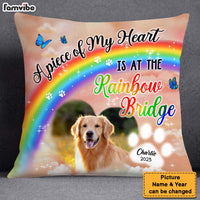 Personalized Gift For Loss Pet Custom Photo A Piece Of My Heart Is At The Rainbow Bridge Pillow 27481 thumb 1