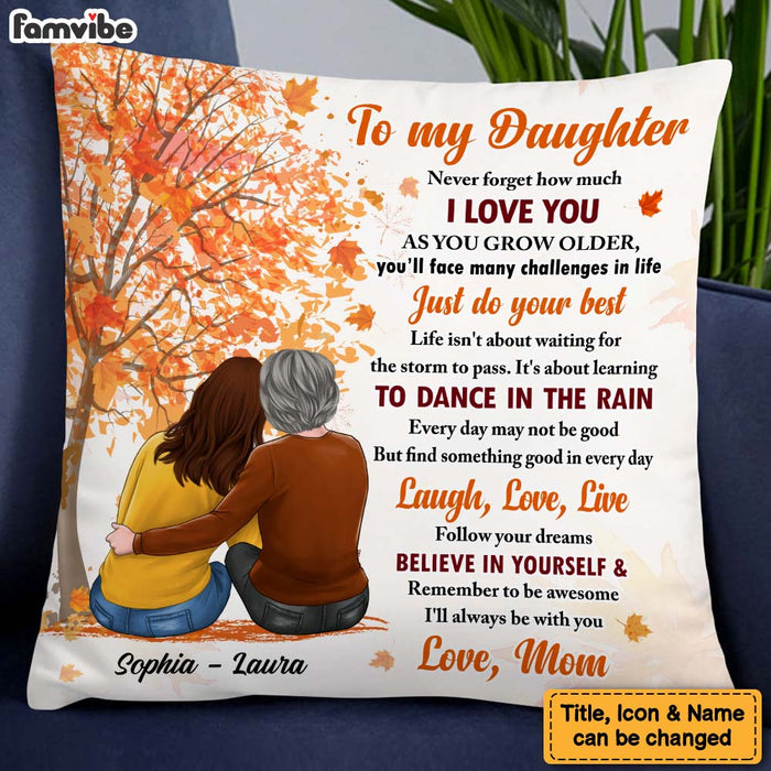 Personalized Gift For Daughter Fall I'll Always Be With You Pillow 27490 1