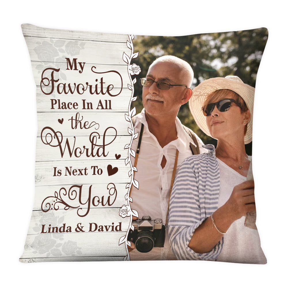 Personalized Gift For Couple Photo My Favorite Place Is Next To You Pillow 27601 Primary Mockup