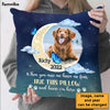 Personalized Gift For Dog Memorial Photo When You Miss Me Have No Fear Pillow 27623 1