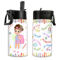 Personalized Gift For Granddaughter I Am Quote Custom Kid Kids Water Bottle With Straw Lid 27649 thumb 1