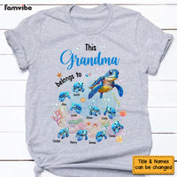 Personalized Gift For Grandma This Grandma Belongs To Sea Turtle Shirt - Hoodie - Sweatshirt 27701 thumb 1