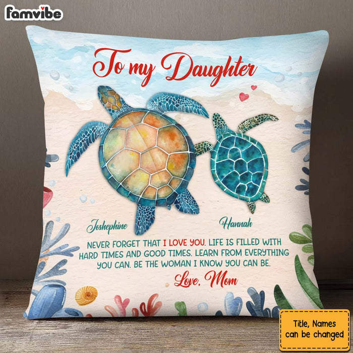 Personalized Gift For Daughter Turtle Be The Woman I Know You Can Be Pillow 27703 1