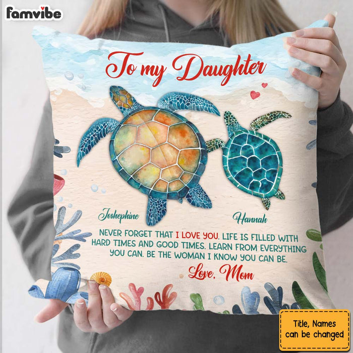 Personalized Gift For Daughter Turtle Be The Woman I Know You Can Be Pillow 27703 1