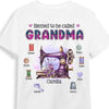 Personalized Gift For Grandma Blessed To Be Called Sewing Set Shirt - Hoodie - Sweatshirt 27730 1