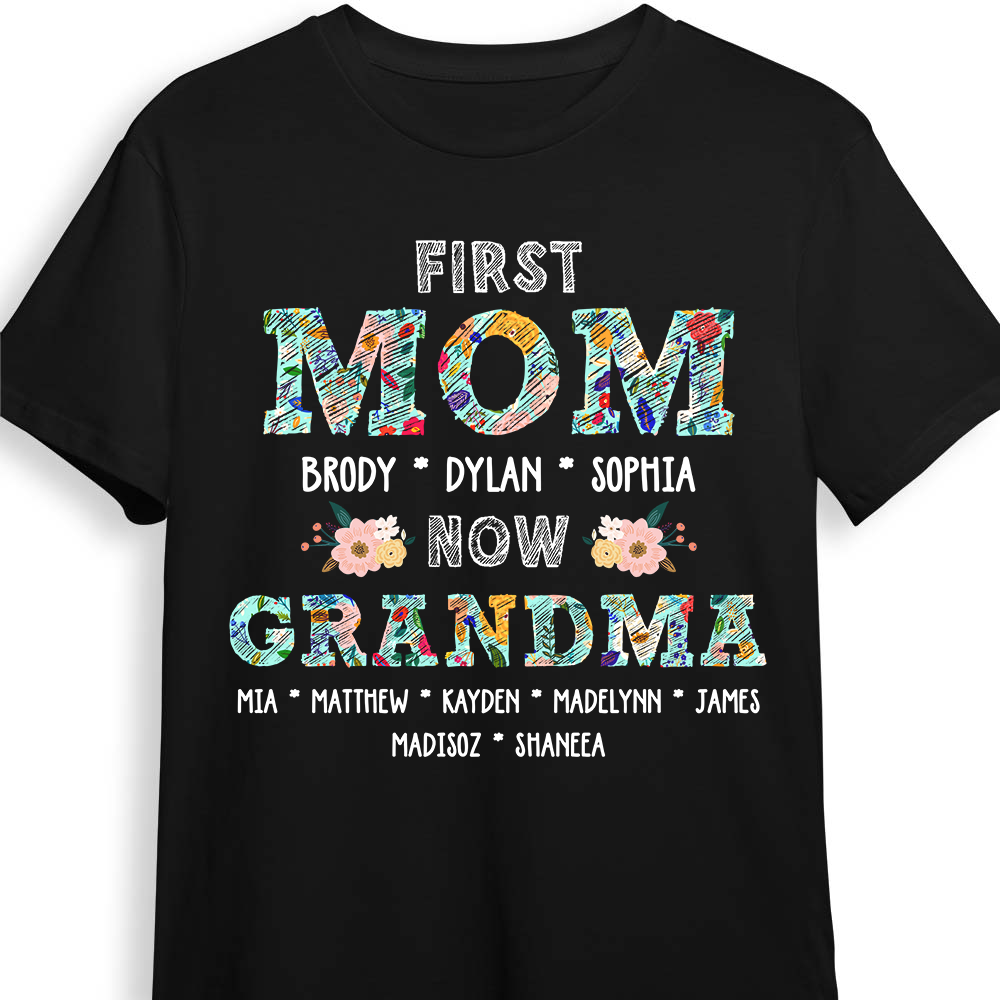 Love, First Mom Now Grandma - Family Personalized Custom Unisex T-Shirt, Hoodie, Sweatshirt - Mother's Day, Birthday Gift for Grandma - Basic Tee / S