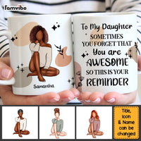 Personalized Gift For Daughter Awesome Reminder Mug 27771 thumb 1