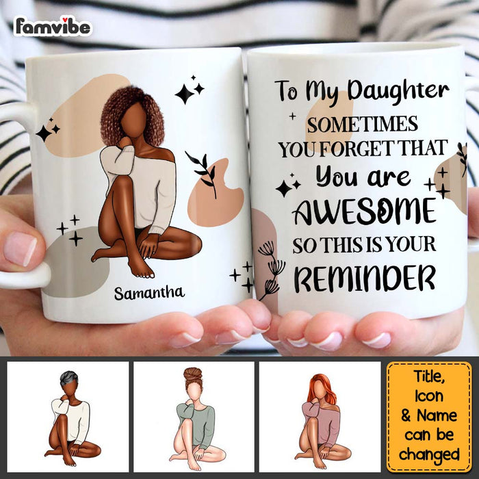 Personalized Gift For Daughter Awesome Reminder Mug 27771 1