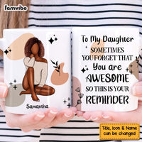 Personalized Gift For Daughter Awesome Reminder Mug 27771 thumb 1