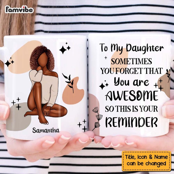 Personalized Gift For Daughter Awesome Reminder Mug 27771 1