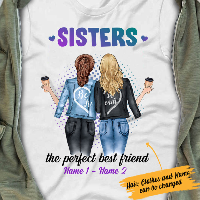 Personalized Sisters The Perfect Best Friends T Shirt FB41 73O34 1