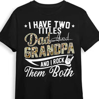Personalized Two Title Dad And Grandpa Shirt - Hoodie - Sweatshirt 27816 thumb 1
