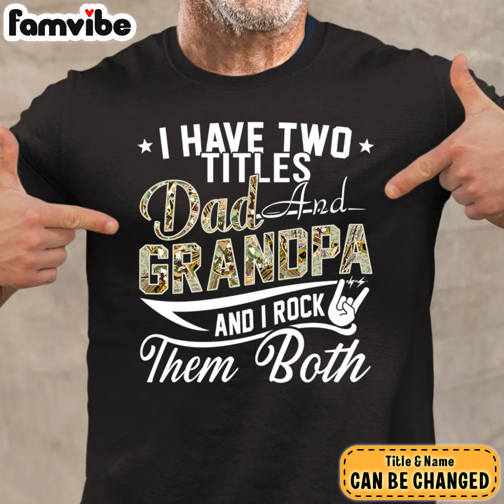 Personalized Two Title Dad And Grandpa Shirt Hoodie Sweatshirt 27816 Primary Mockup