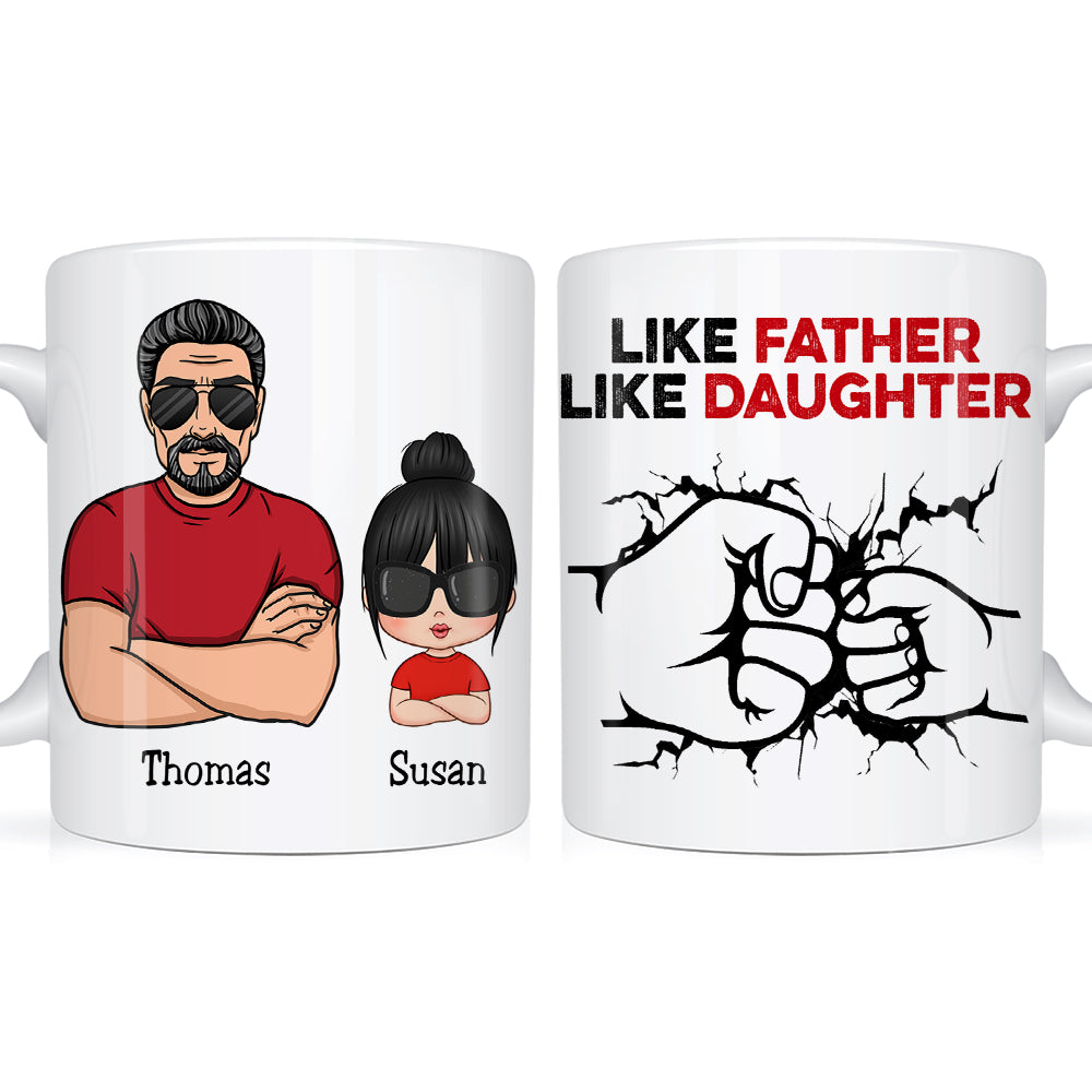 Personalized Gift For Dad Like Father Like Daughter Mug 27856 Primary Mockup