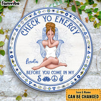 Personalized Yoga Daughter Check Your Energy Before You Come Round Wood Sign 27925 thumb 1
