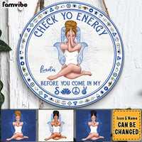 Personalized Yoga Daughter Check Your Energy Before You Come Round Wood Sign 27925 thumb 1