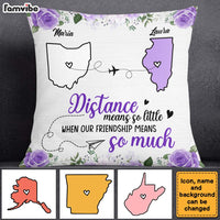 Personalized Distance Means So Little Old Friend Pillow 27999 thumb 1