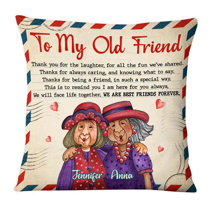 Personalized To My Old Friend Pillow 28126 1