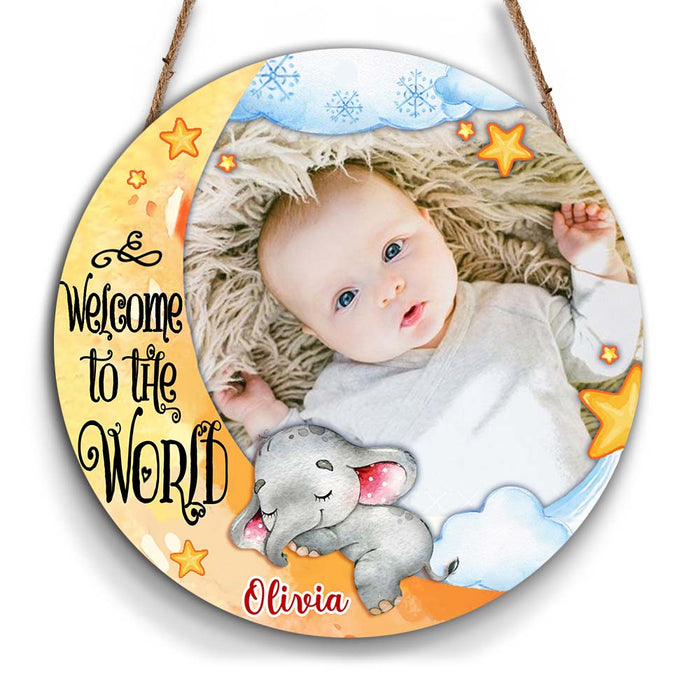 Personalized Gift For Baby Welcome To The World Elephant Photo Round Wood Sign 28147 1