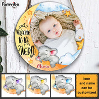 Personalized Gift For Baby Welcome To The World Elephant Photo Round Wood Sign 28147 thumb 1
