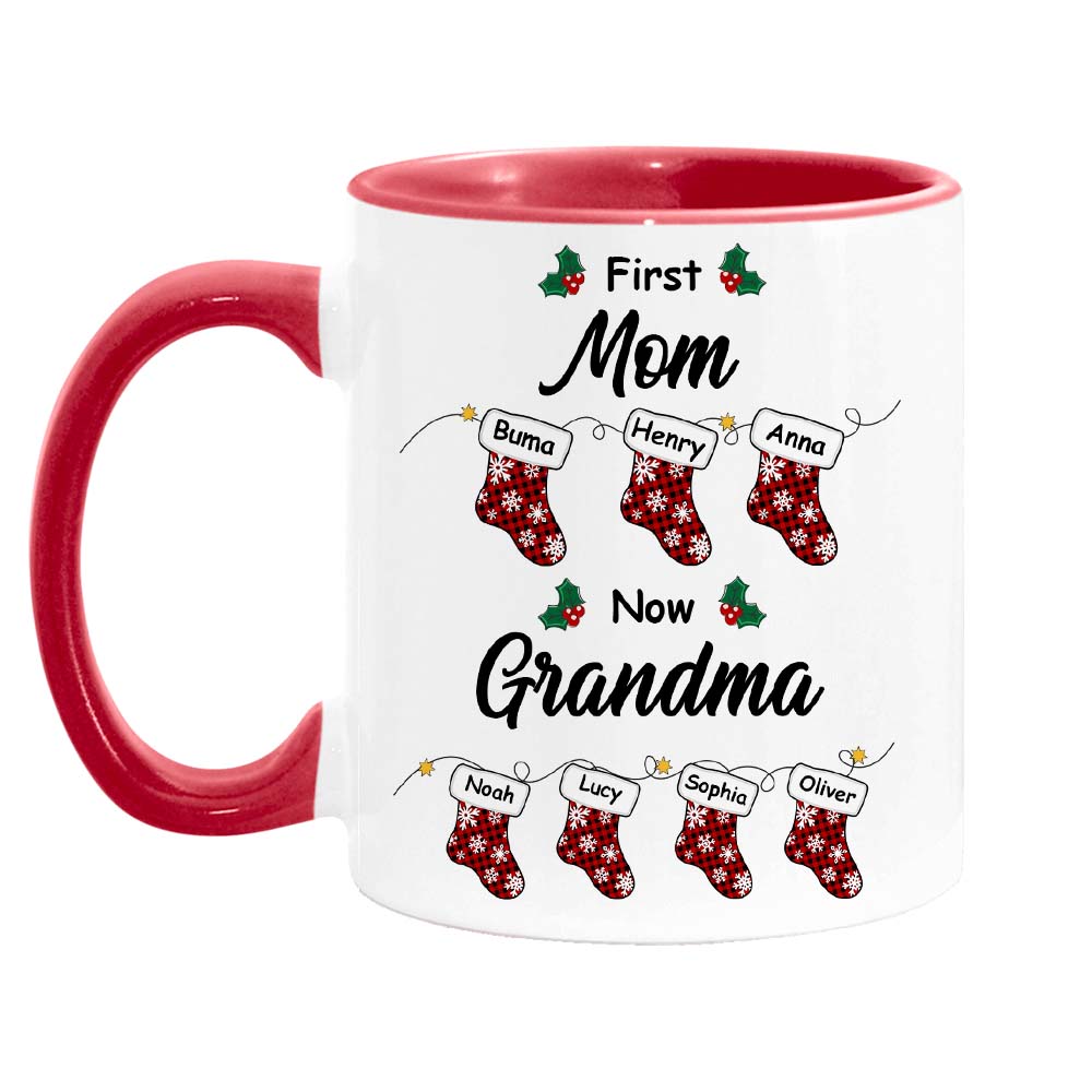 Personalized Gift For Grandma First Mom Now Grandma Stockings Mug 28242 Primary Mockup
