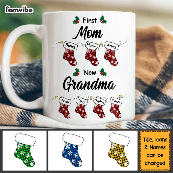 Personalized Gift For Grandma First Mom Now Grandma Stockings Mug 28242 1