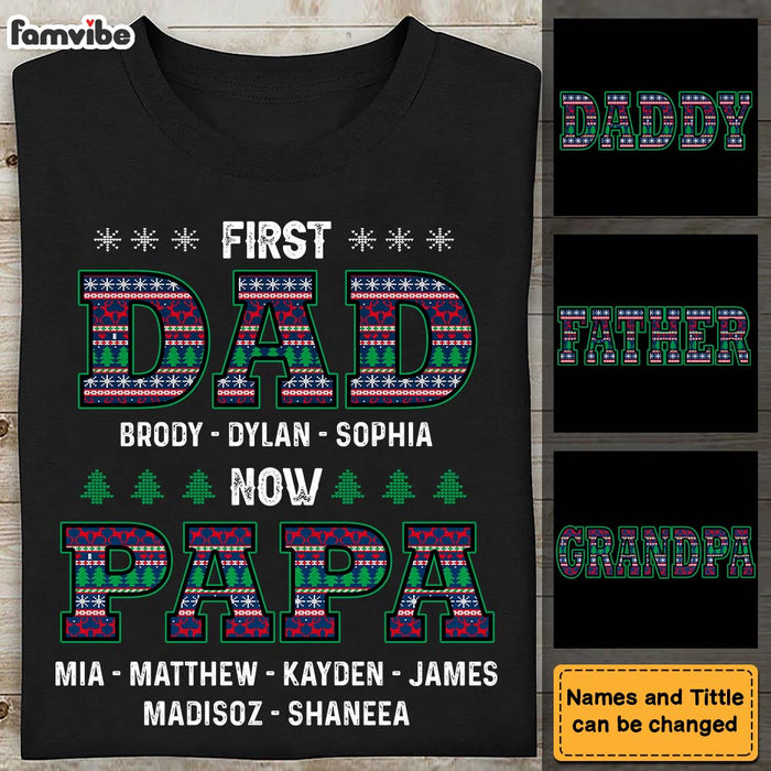 Personalized First Dad Now Papa Christmas Pattern Grandpa Shirt - Hoodie - Sweatshirt 28257 1