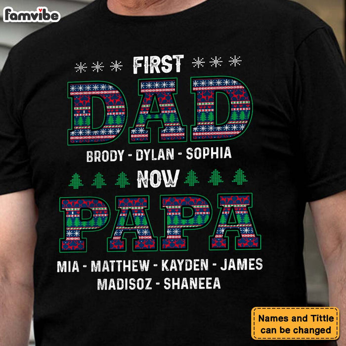Personalized First Dad Now Papa Christmas Pattern Grandpa Shirt - Hoodie - Sweatshirt 28257 1