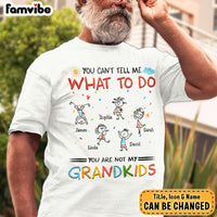 Personalized You Can't Tell Me What To Do Grandpa Shirt - Hoodie - Sweatshirt 28341 thumb 1