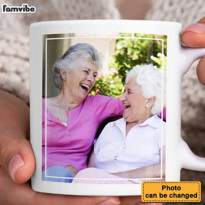 Personalized Gift For Old Friend Upload Photo Gallery Mug 28431 1