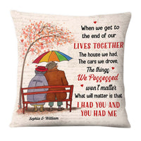 Personalized Gift For Old Couple I Had You Pillow 28577 thumb 1