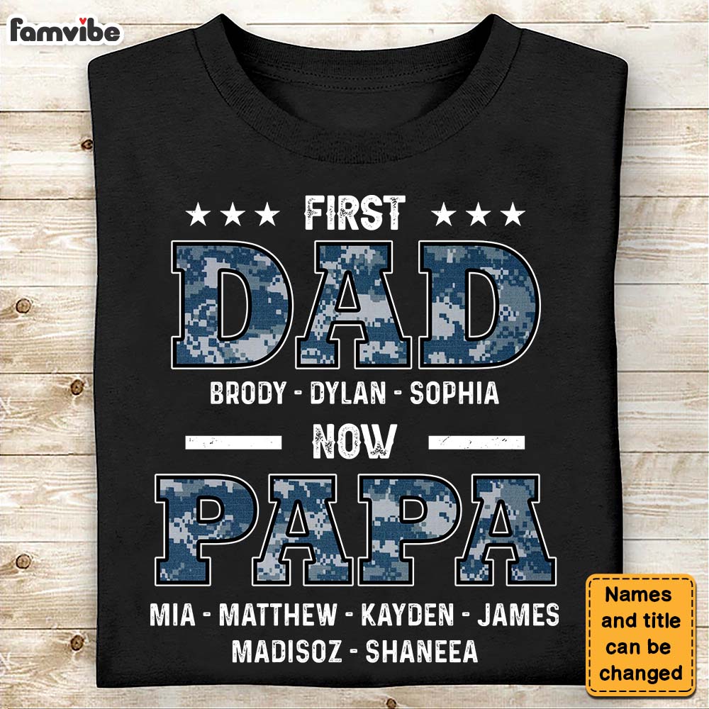 Personalized First Dad Now Papa Shirt Hoodie Sweatshirt 28583 Primary Mockup