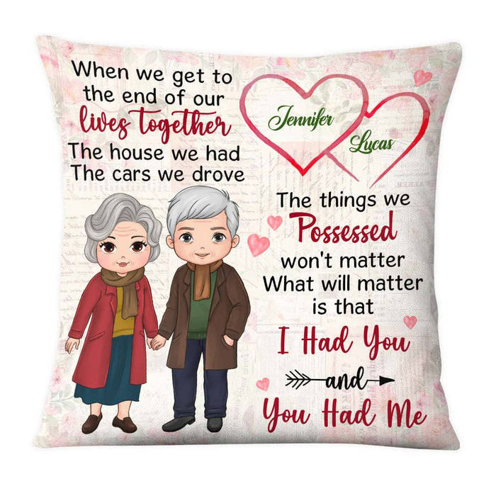 Personalized Gift For Old Couple I Had You And You Had Me Pillow 28649 1